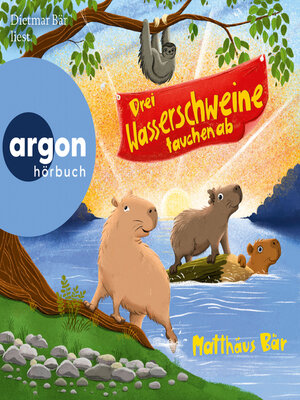 cover image of Drei Wasserschweine tauchen ab--Die Wasserschwein-Reihe, Band 3 (Ungekürzte Lesung)